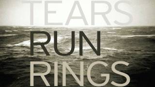Tears Run Rings - Forever