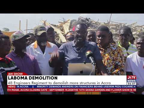 Laboma demolition: 48 Engineers Regiment to demolish more structures in Accra