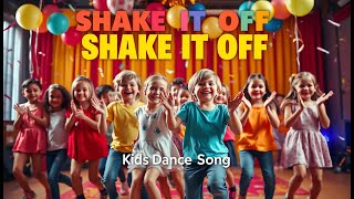 Shake It Off - Kids Dance Song | Fun Dance for Children | Kids Animation & Music