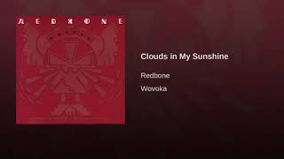Redbone - Clouds in my Sunshine (Intro-less)