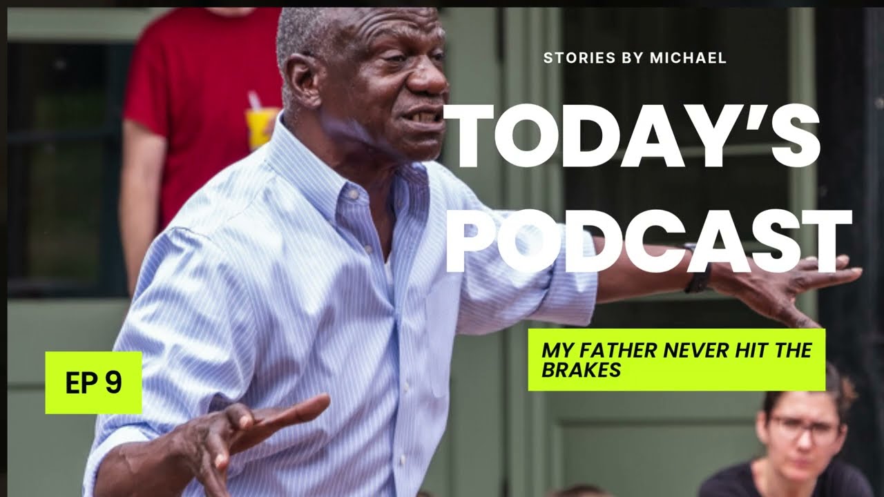 Episode 9 — My Father Never Hit The Brakes — video thumbnail