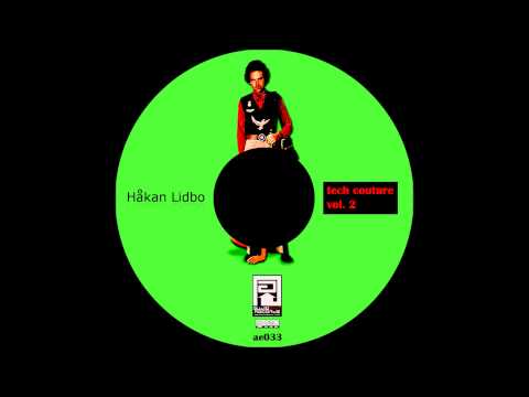 [AE033] Hakan Lidbo - Tech Couture Vol.2 - Anti Funk