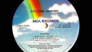 Colonel Abrams trapped original 12 mix