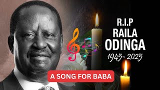 A Song for Baba - Fare Thee Well Raila Odinga | Raila, Voice of the People
