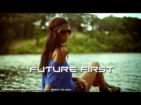 Ryan Blyth x Duane Harden - Back To You (Original Mix)