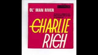 CHARLIE RICH -  E P -  OL' MAN RIVER  - RCA VICTOR 86 386 ( FRENCH )