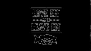 Black Bizzness Love'em & Leave'em