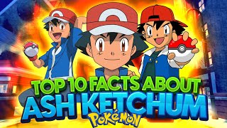 Top 10 Facts About Ash Ketchum