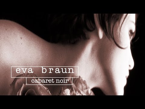 Eva Braun - Cabaret Noir