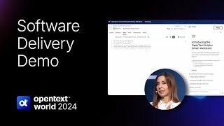 OpenText World 2024 Demo – OpenText Software Delivery Platform