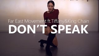 Don&#39;t Speak - Far East Movement ft.Tiffany&amp;King Chain / Choreography.Jane Kim