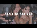 Miley Cyrus Party In The Usa Slowed Reverb
