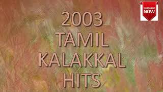 Hits of 2003 - Tamil songs - Audio JukeBOX (VOL II