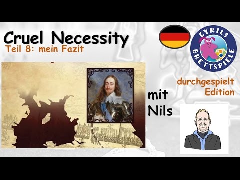 Cyrils Brettspiele - Cruel Necessity Brettspiel (S26E08) - Mein Fazit