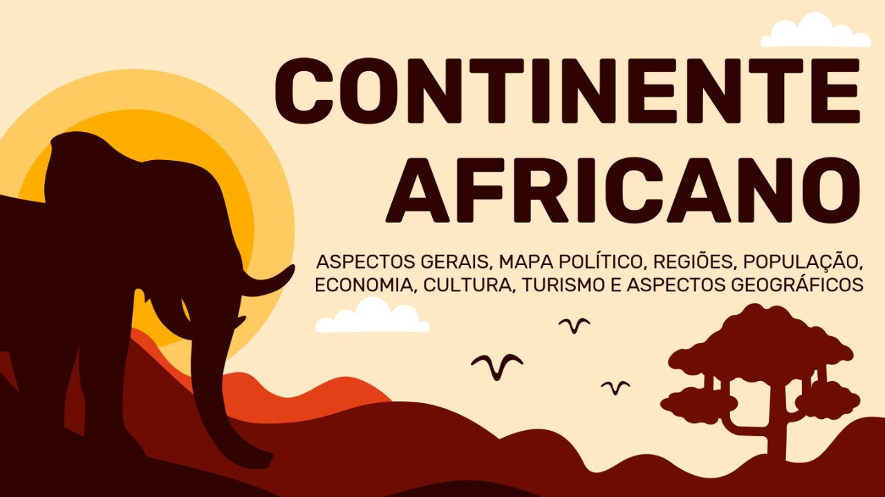O CONTINENTE AFRICANO | ÁFRICA | RESUMO ESCOLAR