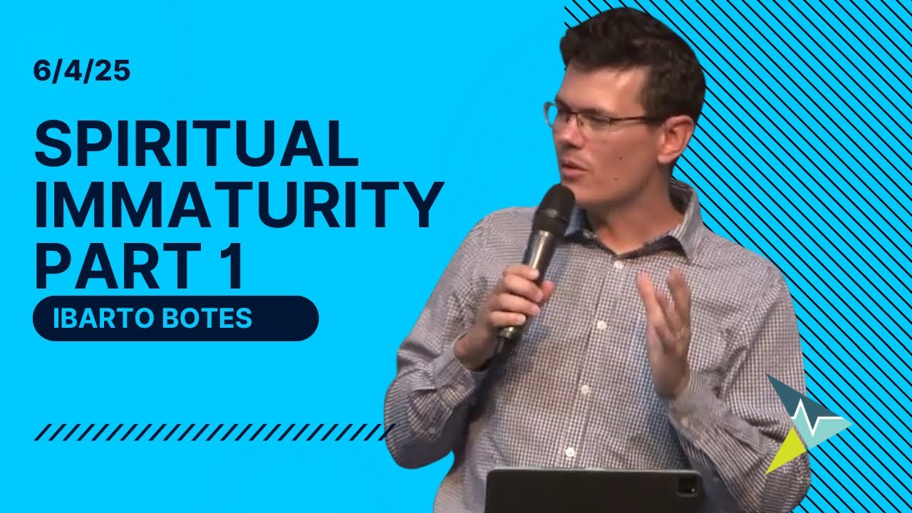 Spiritual Immaturity: Part 1