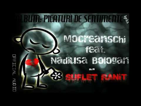 Mocreanschi feat  Nadiusa Bologan   Suflet ranit Official Audio