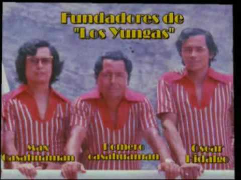 Los Yungas   Los pobres tambien somos felices (canta Oscar Hidalgo).wmv