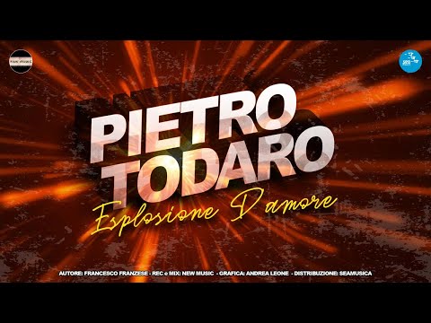 Pietro Todaro - Esplosione d'amore ( Seamusica Official )