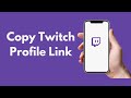 How to Copy Twitch Profile Link (Quick & Simple) | Copy and Share Twitch Profile