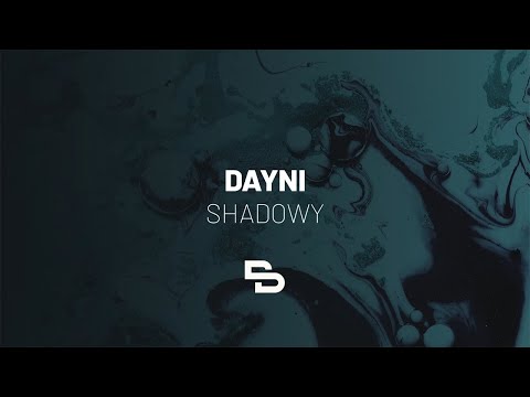 Dayni - Shadowy