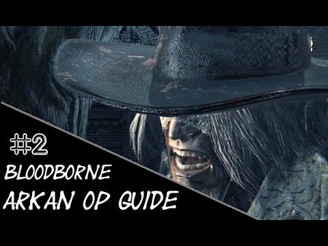 Bloodborne - ARKAN OP #02 ★ GASCOINE und die KLERIKER BESTIE arkaniesiert! ★ Lets Play (Deutsch)