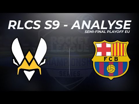 J'ANALYSE VITALITY vs FCB - DEMI-FINALE PLAYOFF RLCS S9