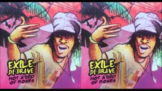 Exile Di Brave Not A Bed Of Roses