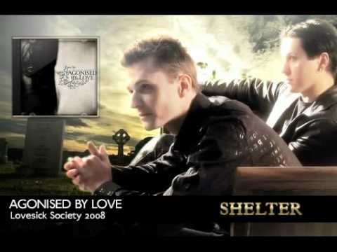 Agonised By Love - Shelter