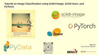 Matt Litz - Tutorial on Image Classification using Scikit-Image, Scikit-learn, and PyTorch