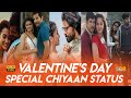 Valentine S Day Status Tamil Chiyaan Vikram Valentine S Day WhatsApp Status SBR Creation