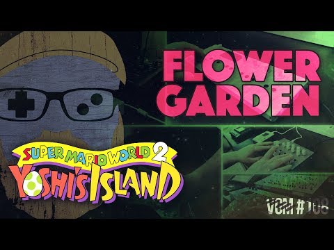 VGM #108: Flower Garden (Yoshi's Island) Synth Pop Cover