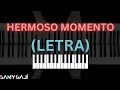 🎹 LETRA + PIANO | HERMOSO MOMENTO | Kairo Worship | Samy Galí | Karaoke