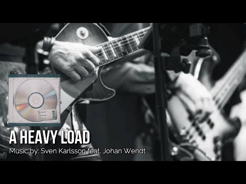 A HEAVY LOAD: Sven Karlsson feat. Johan Wendt IWRITE TV #AHeavyLoad #RockMusic #AlternativeRock