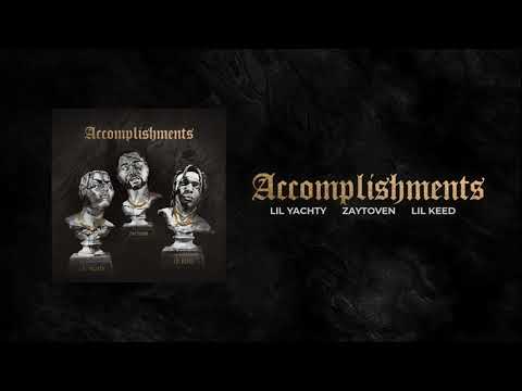 Lil Keed, Lil Yachty, Zaytoven - Accomplishments (Official Audio)