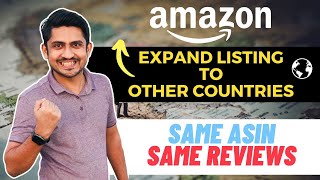 How To Transfer Amazon Listing To Global Market | Amazon Cross Country Listing