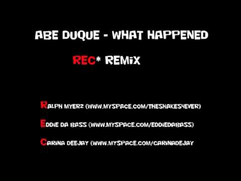 Abe Duque & Blake Baxter  -  what happened , REC remix