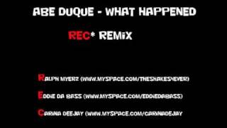 Abe Duque & Blake Baxter  -  what happened , REC remix
