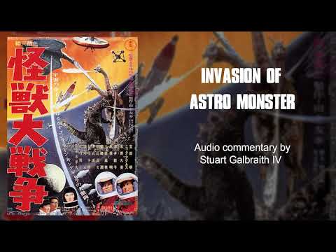INVASION OF ASTRO-MONSTER (1965) Audio Commentary by Stuart Galbraith IV