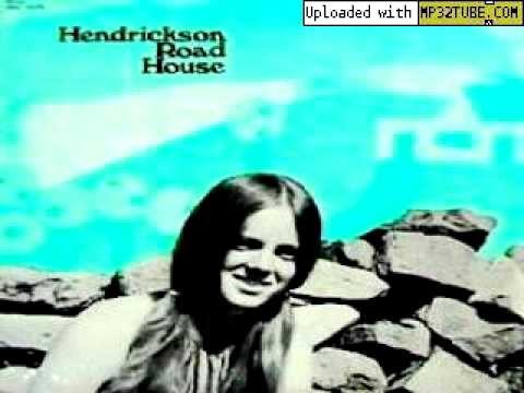 Hendrickson Road House - Forget About You [Hendrickson Road House] 1970