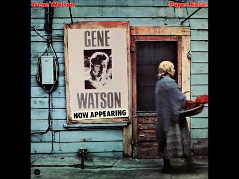 Paper Rosie , Gene Watson , 1977