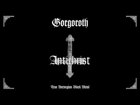 Gorgoroth - Antichrist (Full Album)