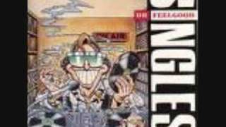 Dr. Feelgood - Down At The Doctors (with lyrics)