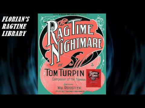 A Ragtime Nightmare by Tom Turpin - Ragtime Piano