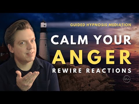 Hypnosis to Let Go of Anger and Frustration (Rewire Calm Reactions & Tolerance)