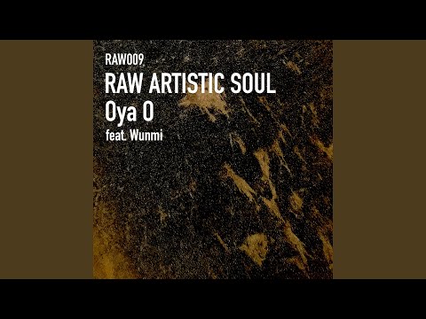 Oya O (feat. Wunmi)