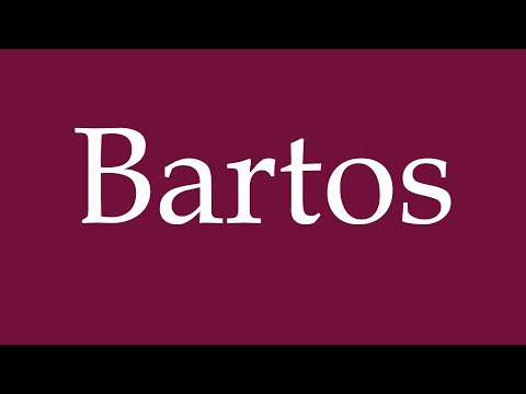 How to Pronounce ''Bartos'' (Bartos) Correctly in German