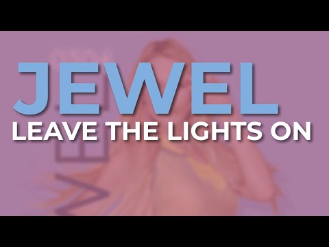 Leave the Lights On - Jewel