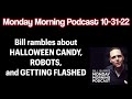 Monday Morning Podcast 10-31-22