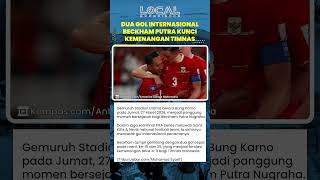 Sosok Beckham Putra Jadi Kunci Sukses Kemenangan Timnas Sepak Bola Putra Indonesia di FIFA Series